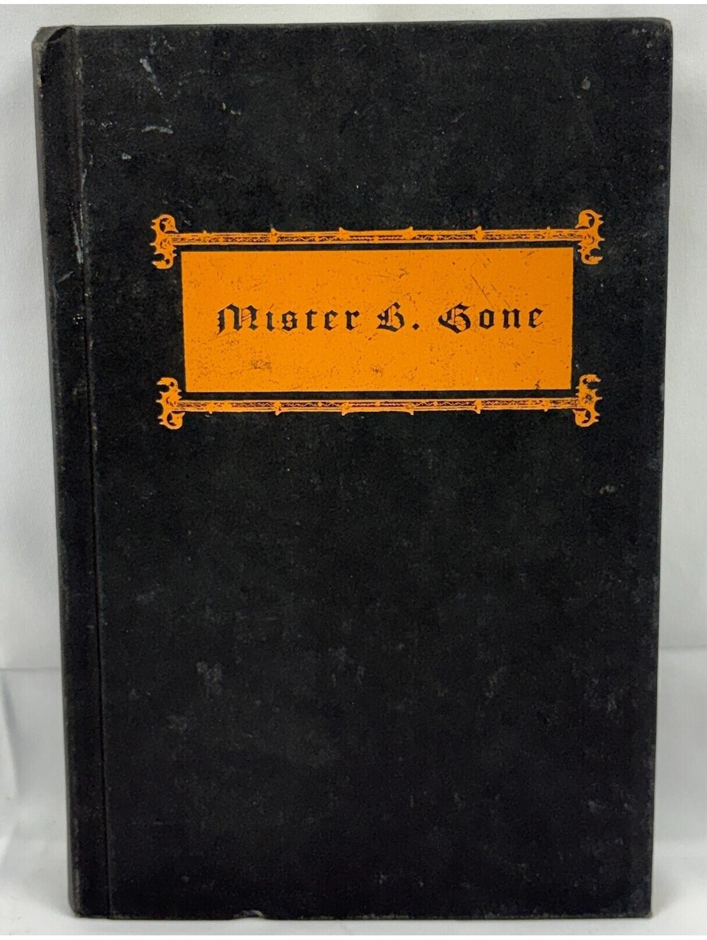 First Edition Novel Mister B. Gone by Clive Barker Hardcover Book 2007